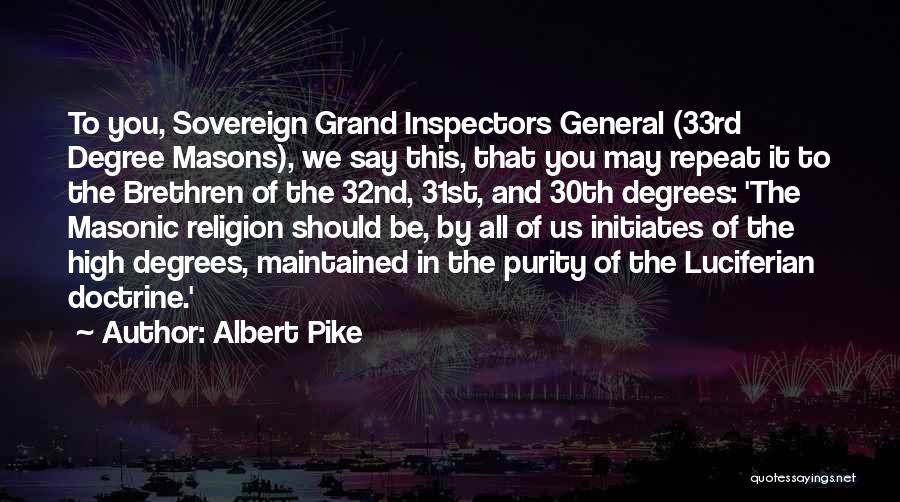 Inspectors Quotes By Albert Pike