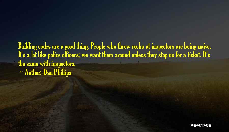 Inspectors Quotes By Dan Phillips