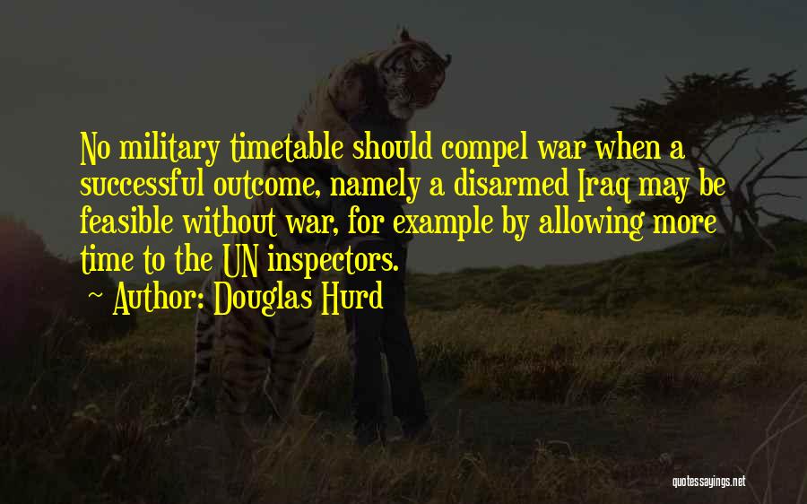 Inspectors Quotes By Douglas Hurd