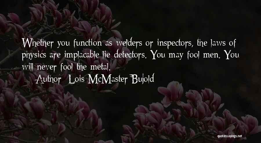 Inspectors Quotes By Lois McMaster Bujold