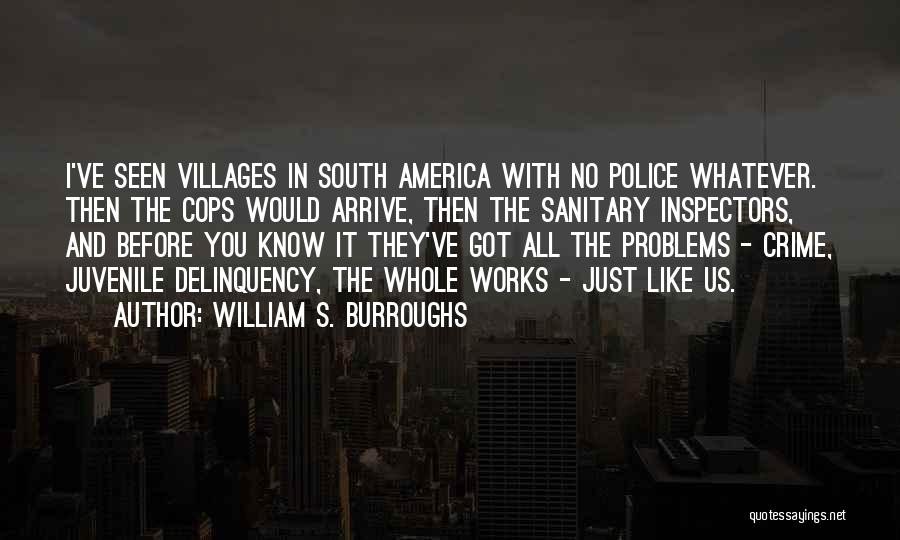 Inspectors Quotes By William S. Burroughs