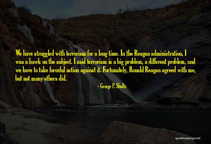 Inspirada Animal Hospital Quotes By George P. Shultz Inspirada Animal Hospital Quotes By George P. Shultz
