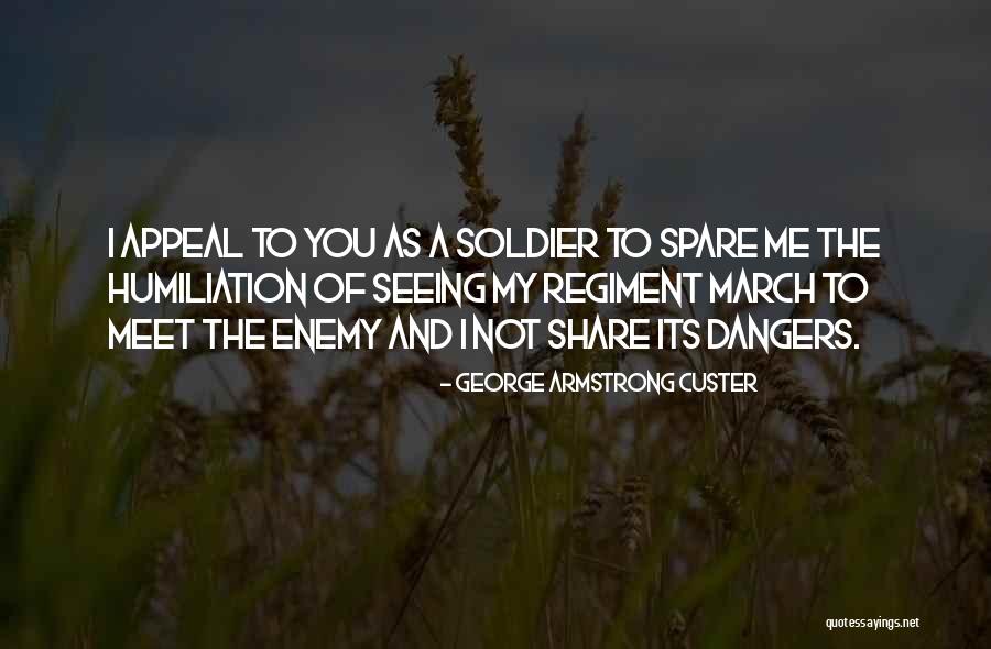 Inspirare Communications Quotes By George Armstrong Custer Inspirare Communications Quotes By George Armstrong Custer
