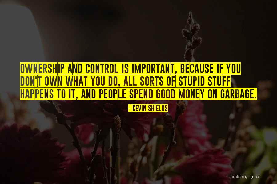 Inspirare Quotes By Kevin Shields Inspirare Quotes By Kevin Shields