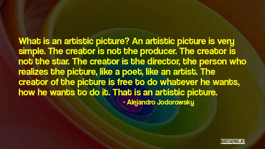 Inspiratie Quotes By Alejandro Jodorowsky Inspiratie Quotes By Alejandro Jodorowsky