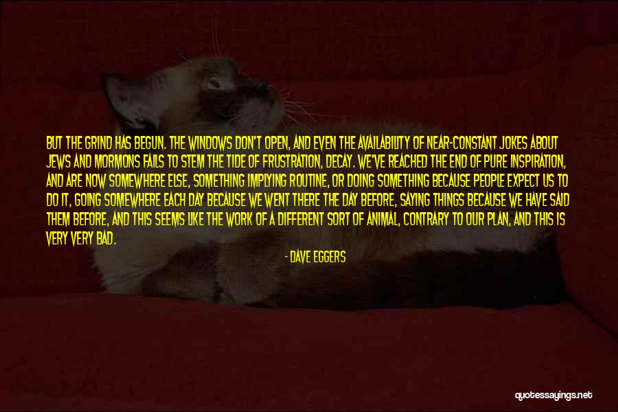 Inspiration About Life Quotes By Dave Eggers Inspiration About Life Quotes By Dave Eggers