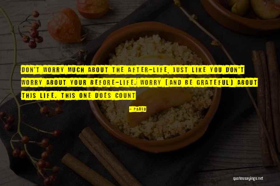 Inspiration About Life Quotes By Pablo Inspiration About Life Quotes By Pablo