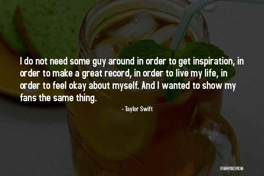 Inspiration About Life Quotes By Taylor Swift Inspiration About Life Quotes By Taylor Swift