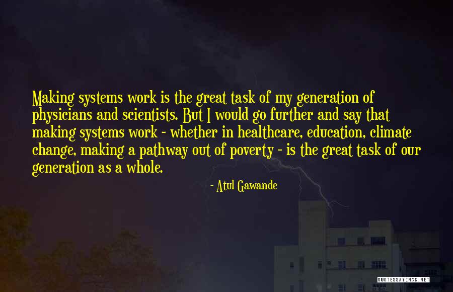 Inspiration And Change Quotes By Atul Gawande Inspiration And Change Quotes By Atul Gawande