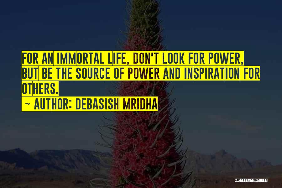 Inspiration And Happiness Quotes By Debasish Mridha