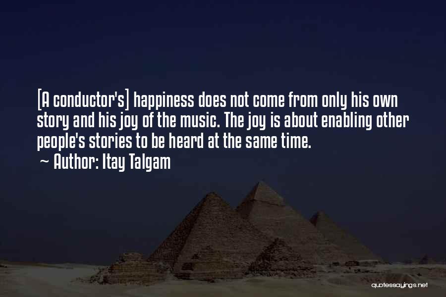 Inspiration And Happiness Quotes By Itay Talgam