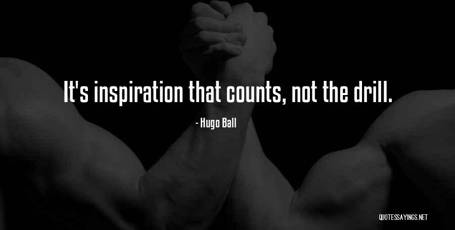 Inspiration And Innovation Quotes By Hugo Ball Inspiration And Innovation Quotes By Hugo Ball