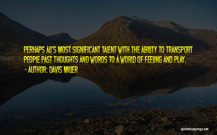 Inspiration And Leadership Quotes By Davis Miller