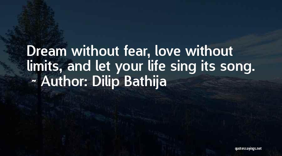 Inspiration And Leadership Quotes By Dilip Bathija