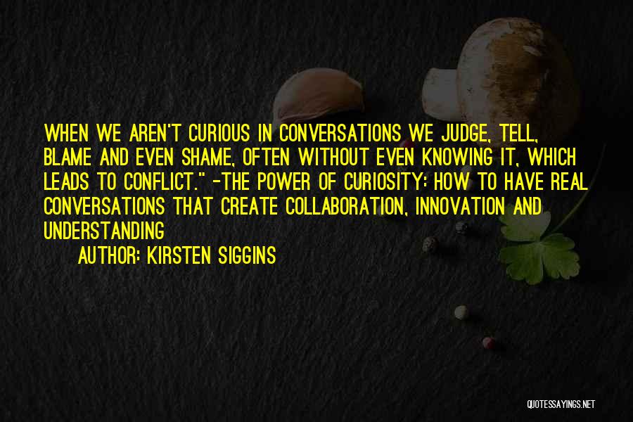 Inspiration And Leadership Quotes By Kirsten Siggins