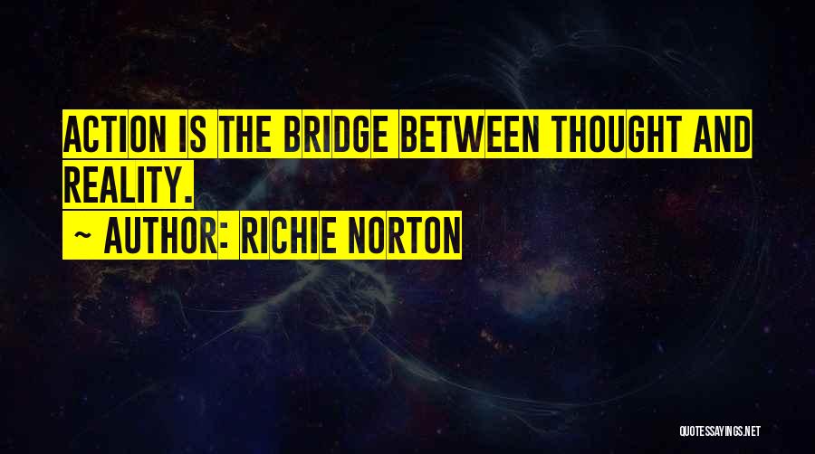 Inspiration And Leadership Quotes By Richie Norton