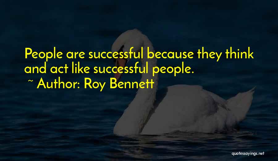 Inspiration And Leadership Quotes By Roy Bennett