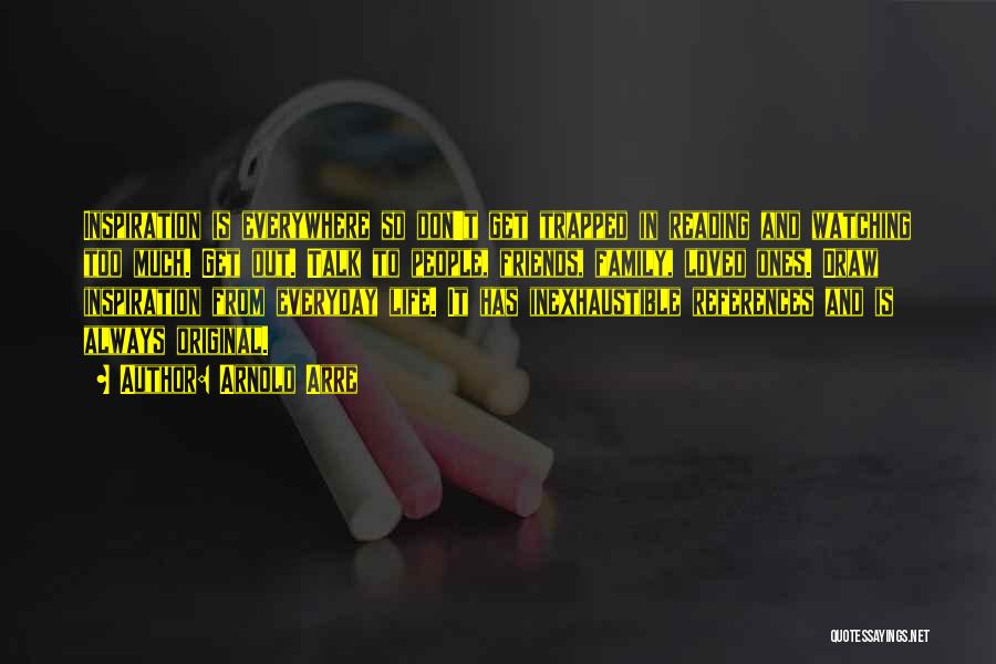 Inspiration And Life Quotes By Arnold Arre Inspiration And Life Quotes By Arnold Arre