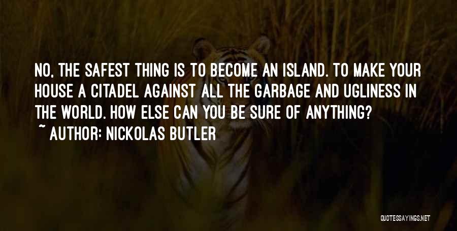 Inspiration And Life Quotes By Nickolas Butler
