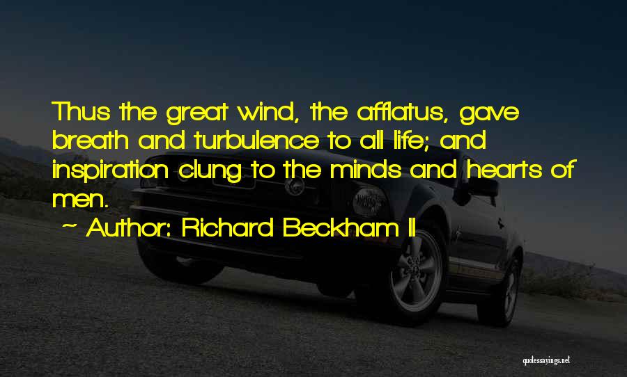 Inspiration And Life Quotes By Richard Beckham II