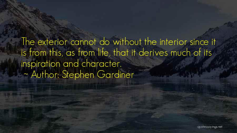 Inspiration And Life Quotes By Stephen Gardiner