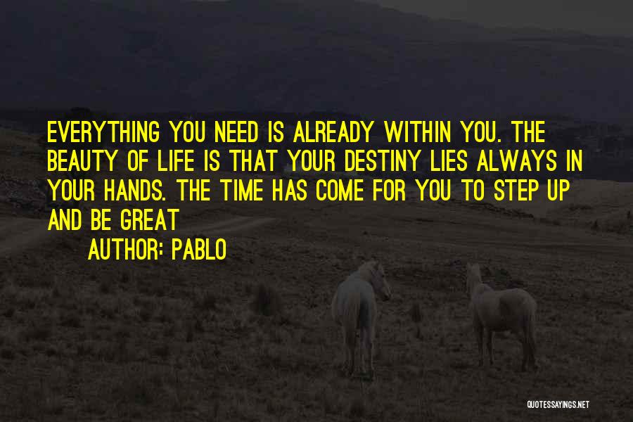 Inspiration And Motivation Of Life Quotes By Pablo