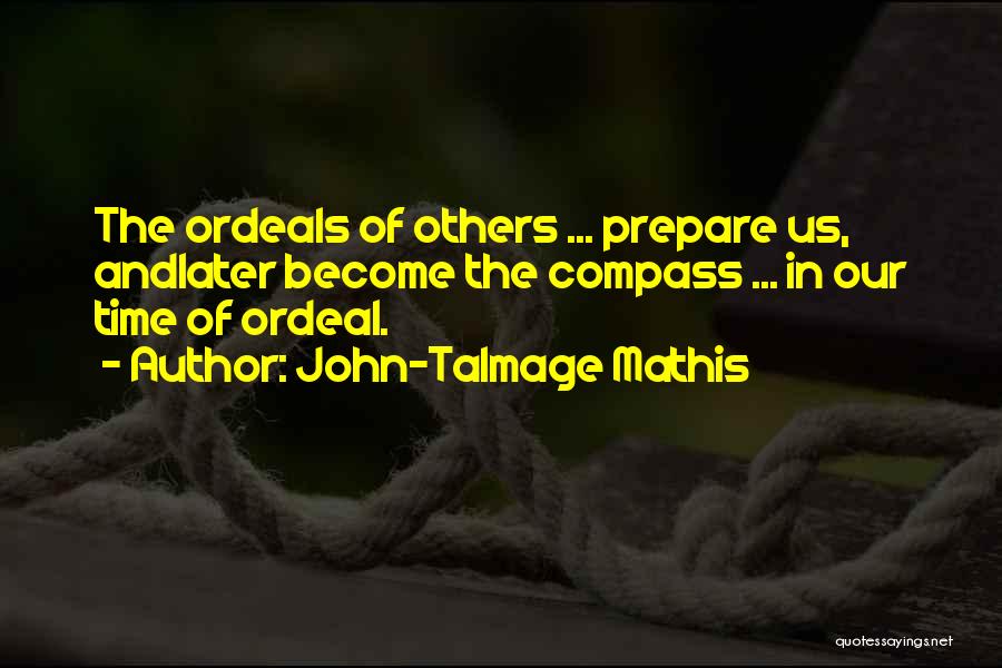 Inspiration And Motivation Quotes By John-Talmage Mathis