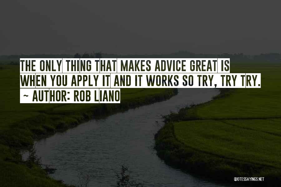 Inspiration And Motivation Quotes By Rob Liano