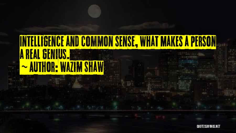 Inspiration And Motivation Quotes By Wazim Shaw