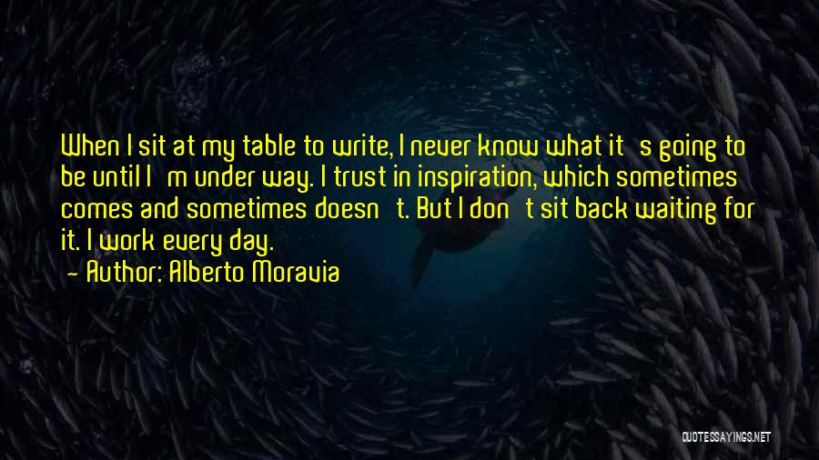 Inspiration At Work Quotes By Alberto Moravia