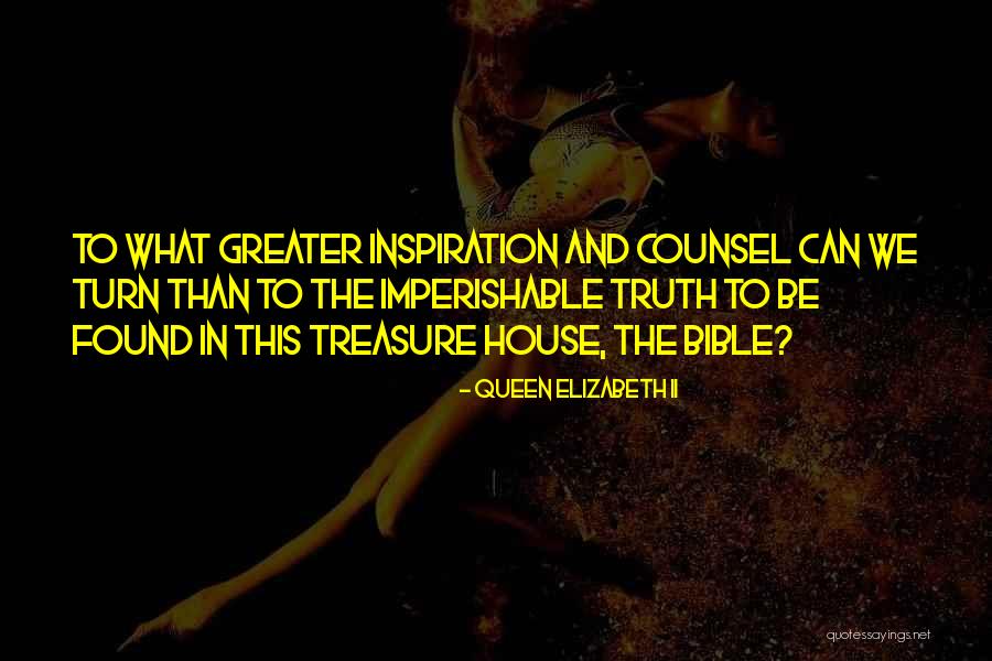 Inspiration Bible Quotes By Queen Elizabeth II Inspiration Bible Quotes By Queen Elizabeth II