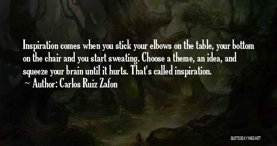 Inspiration Comes Quotes By Carlos Ruiz Zafon