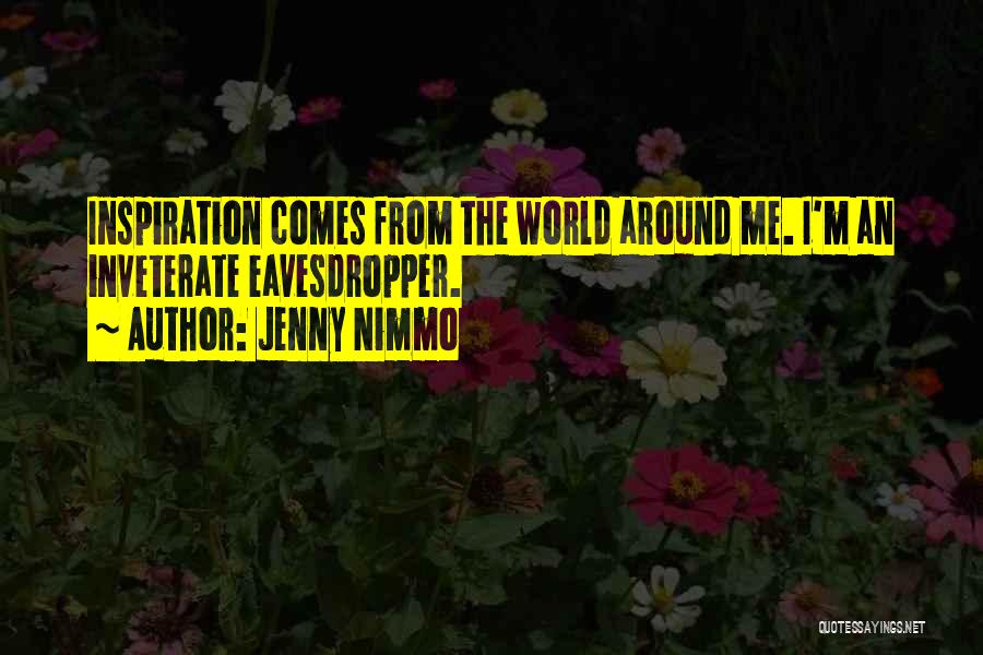 Inspiration Comes Quotes By Jenny Nimmo