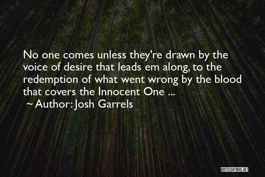 Inspiration Comes Quotes By Josh Garrels