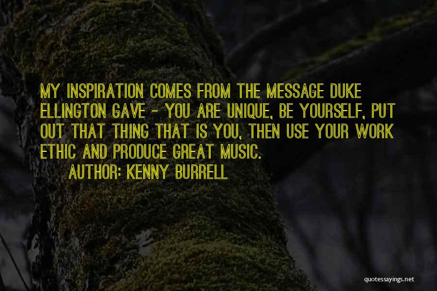 Inspiration Comes Quotes By Kenny Burrell