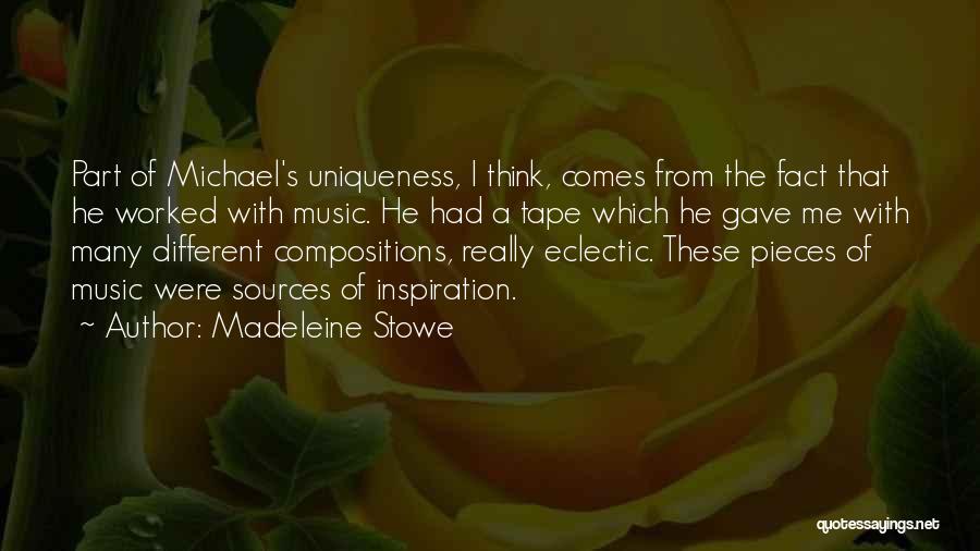 Inspiration Comes Quotes By Madeleine Stowe