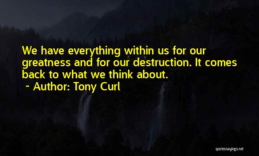 Inspiration Comes Quotes By Tony Curl