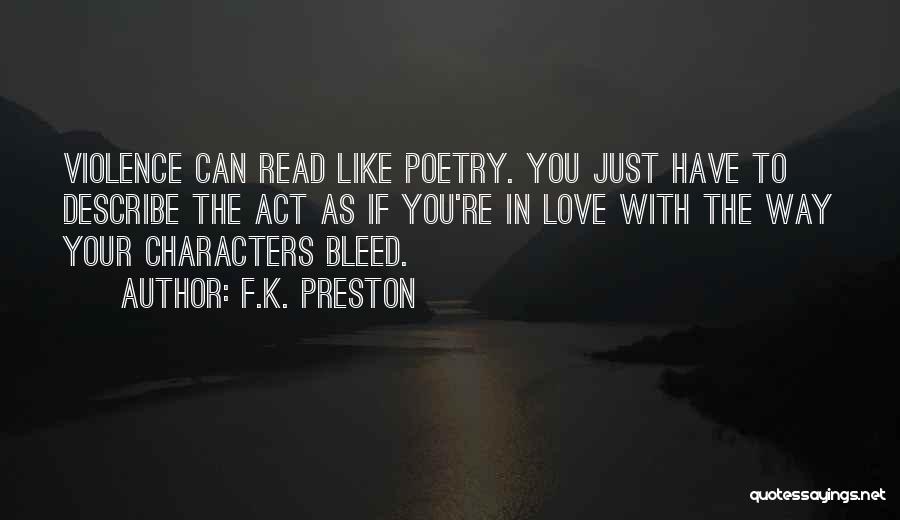 Inspiration Fiction Quotes By F.K. Preston