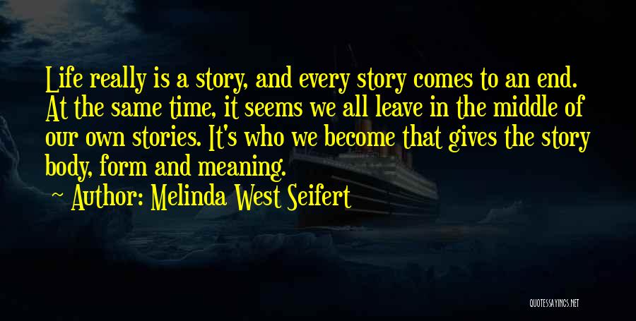 Inspiration Fiction Quotes By Melinda West Seifert