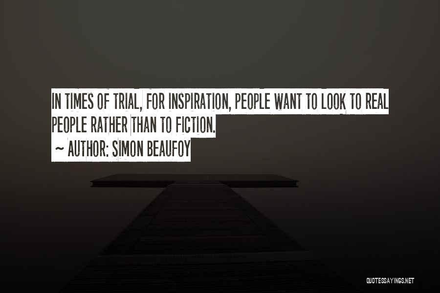 Inspiration Fiction Quotes By Simon Beaufoy