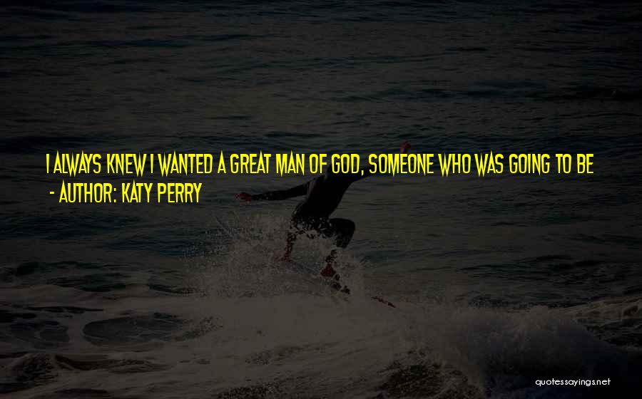 Inspiration For My Husband Quotes By Katy Perry