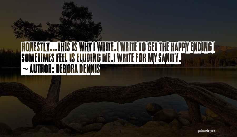 Inspiration For Writing Quotes By Debora Dennis