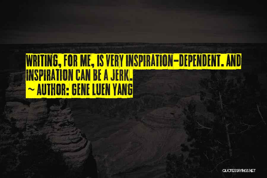 Inspiration For Writing Quotes By Gene Luen Yang