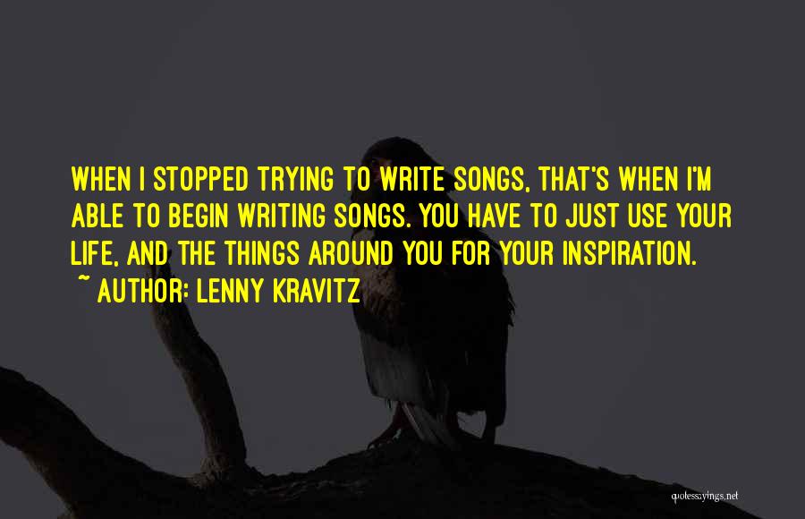 Inspiration For Writing Quotes By Lenny Kravitz