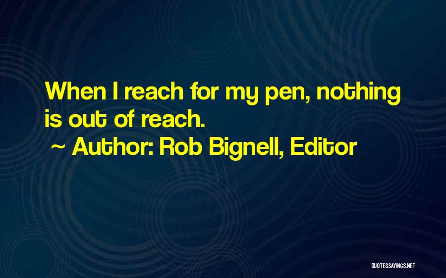 Inspiration For Writing Quotes By Rob Bignell, Editor