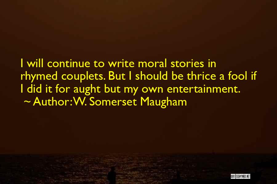 Inspiration For Writing Quotes By W. Somerset Maugham