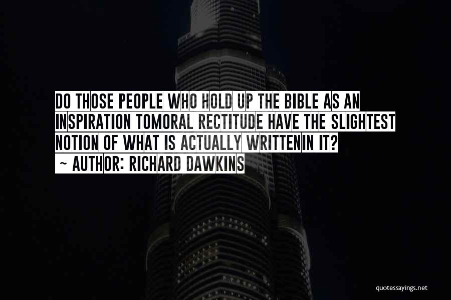 Inspiration From The Bible Quotes By Richard Dawkins