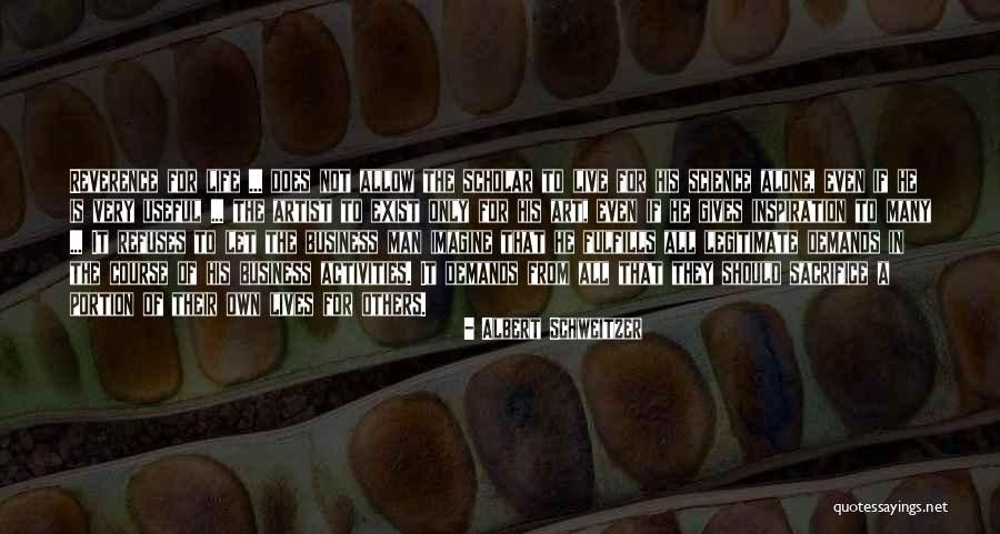 Inspiration In Art Quotes By Albert Schweitzer Inspiration In Art Quotes By Albert Schweitzer