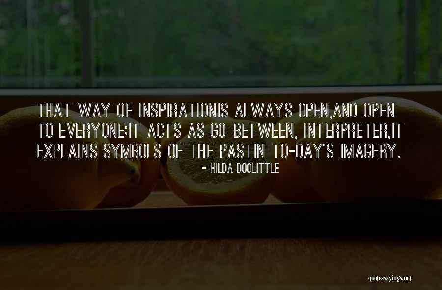 Inspiration In Art Quotes By Hilda Doolittle Inspiration In Art Quotes By Hilda Doolittle