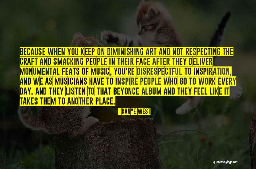 Inspiration In Art Quotes By Kanye West Inspiration In Art Quotes By Kanye West